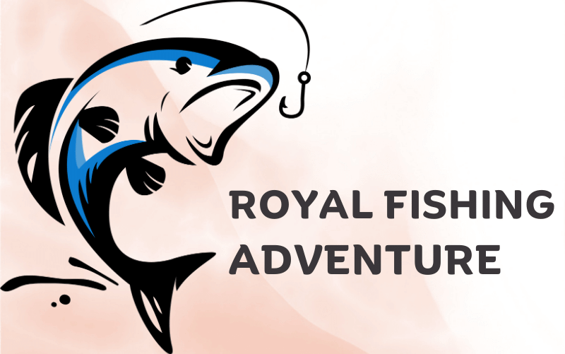 royal fishing