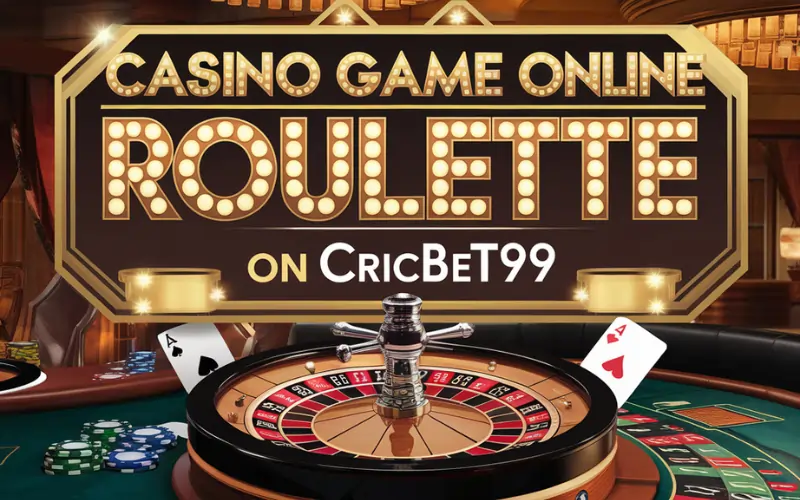 Casino Game Online Roulette on CricBet99: Spin the Wheel of Fortune and Instant Wins