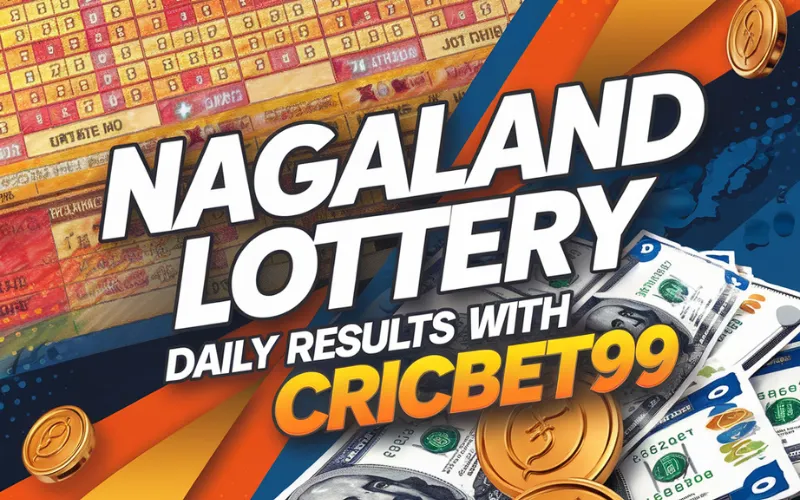 Nagaland Lottery | Daily Results, Predictions, and More on CricBet99